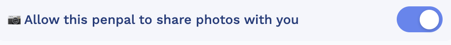 The switch at the top of a conversation for allowing a penpal to share photos with you